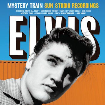 Presley ,Elvis - Mystery Train : Sun Studio Recordings - Klik op de afbeelding om het venster te sluiten